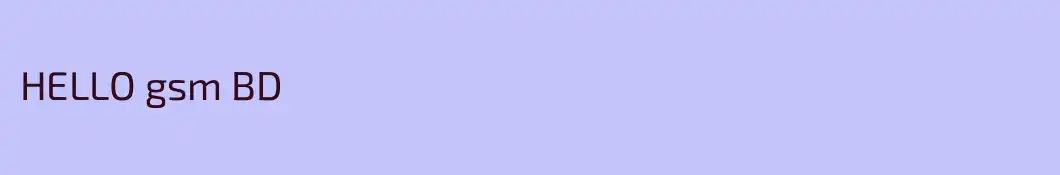 HELLO gsm BD